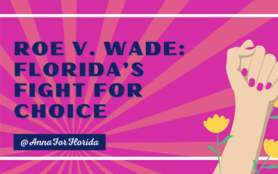 Roe v. Wade: Florida’s Fight for Choice